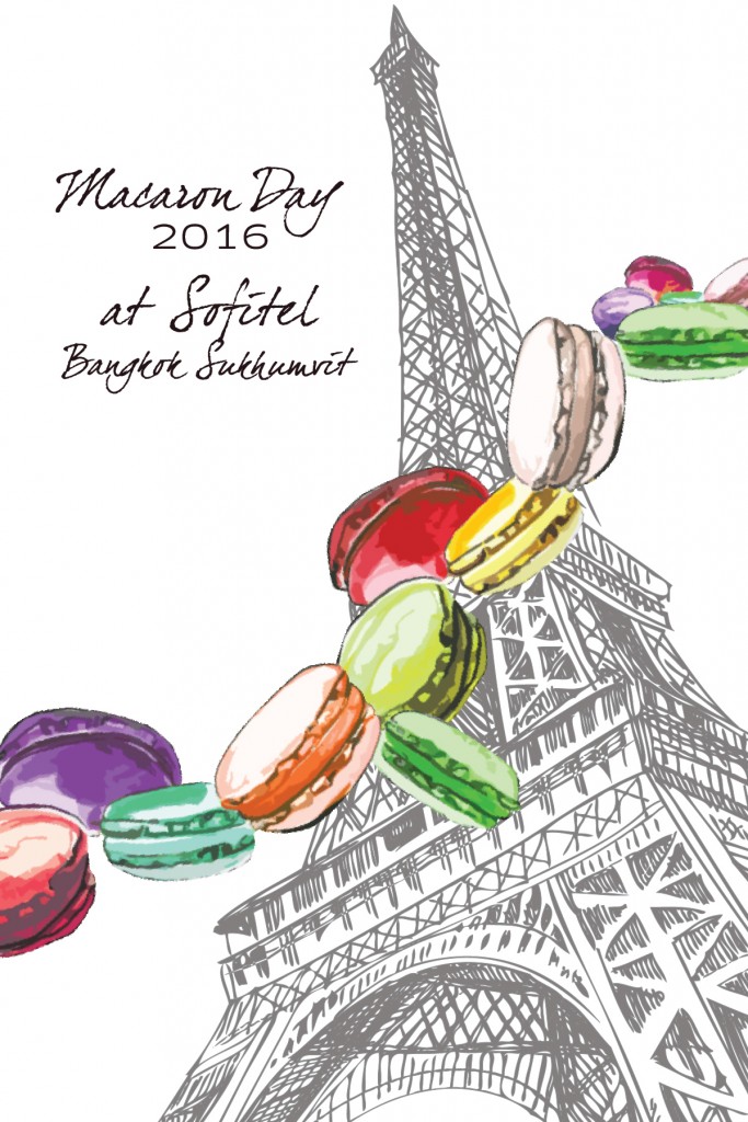 วันมาการง ประจำปี ค.ศ. 2016 Macaron Day 2016 สำหรับคนรักมาการงโดยเฉพาะ ที่ โรงแรมโซฟิเทล กรุงเทพ สุขุมวิท