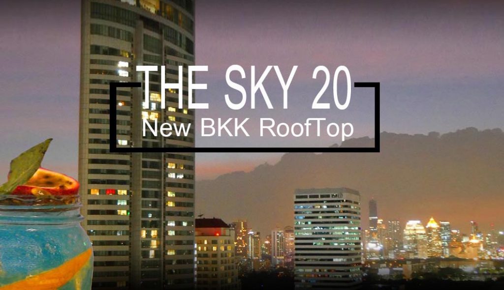 กินดื่มชิวๆ ขาสั้นเสื้อยืดก็ไปได้ กับวิวใจกลางเมืองย่านสุขุมวิท ณ Rooftop น้องใหม่ Sky on 20, Novotel Bangkok Sukhumvit 20